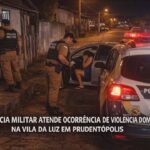O Policia Militar de Prudentópolis atende ocorrência de lesão corporal no âmbito de violência doméstica e familiar