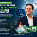 Governo do Paraná libera mais de R$ 202 milhões para reforçar atendimento especializado do SUS nos municípios