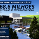 Governo do Paraná autoriza licitação de R$ 68,6 milhões para construção do Centro de Inovação em Irati