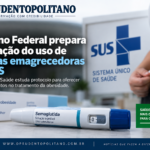 Governo prepara canetas emagrecedoras no SUS para tratamento da obesidade
