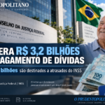 JUSTIÇA FEDERAL LIBERA R$ 3,2 BILHÕES PARA PAGAMENTO DE ATRASADOS; BENEFICIÁRIOS DO INSS ESTÃO ENTRE OS CONTEMPLADOS