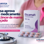 ANVISA APROVA NOVO MEDICAMENTO PARA CÂNCER DE MAMA AVANÇADO; TRATAMENTO PODE RETARDAR A PROGRESSÃO DA DOENÇA